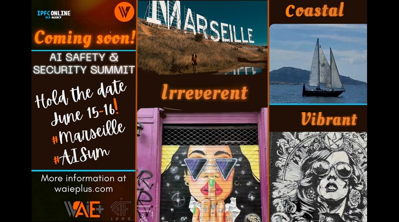 Don’t miss the coming AI Safety & Security Summit in Marseille, France on June 15 & 16!